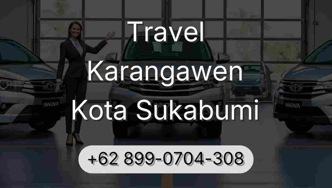 Travel Karangawen Kota Sukabumi