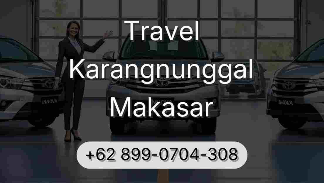 Travel Karangnunggal Makasar