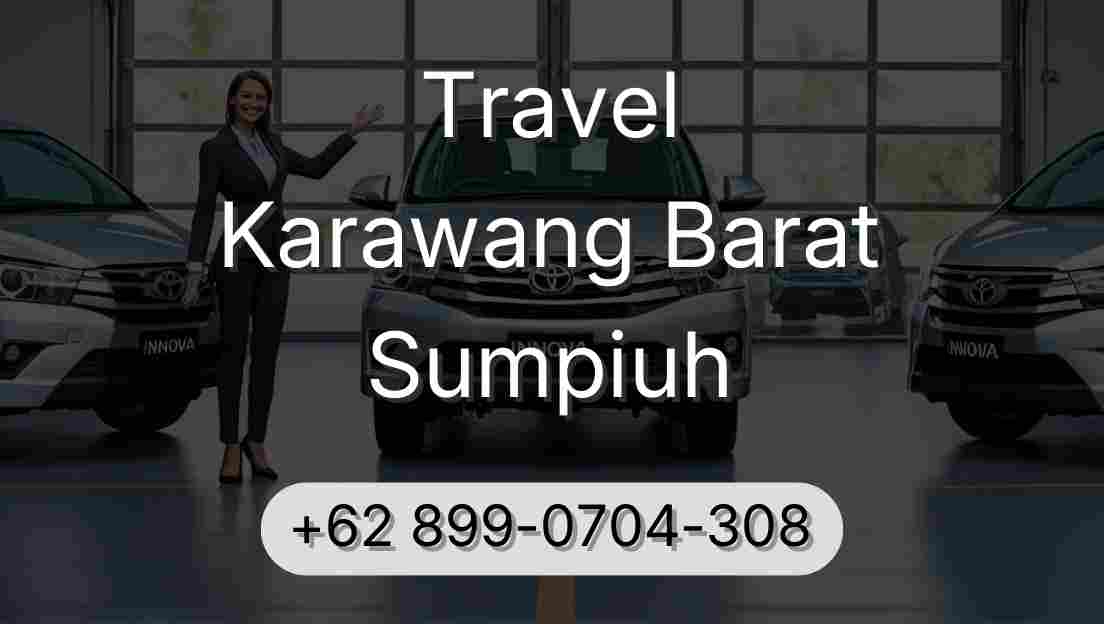 Travel Karawang Barat Sumpiuh