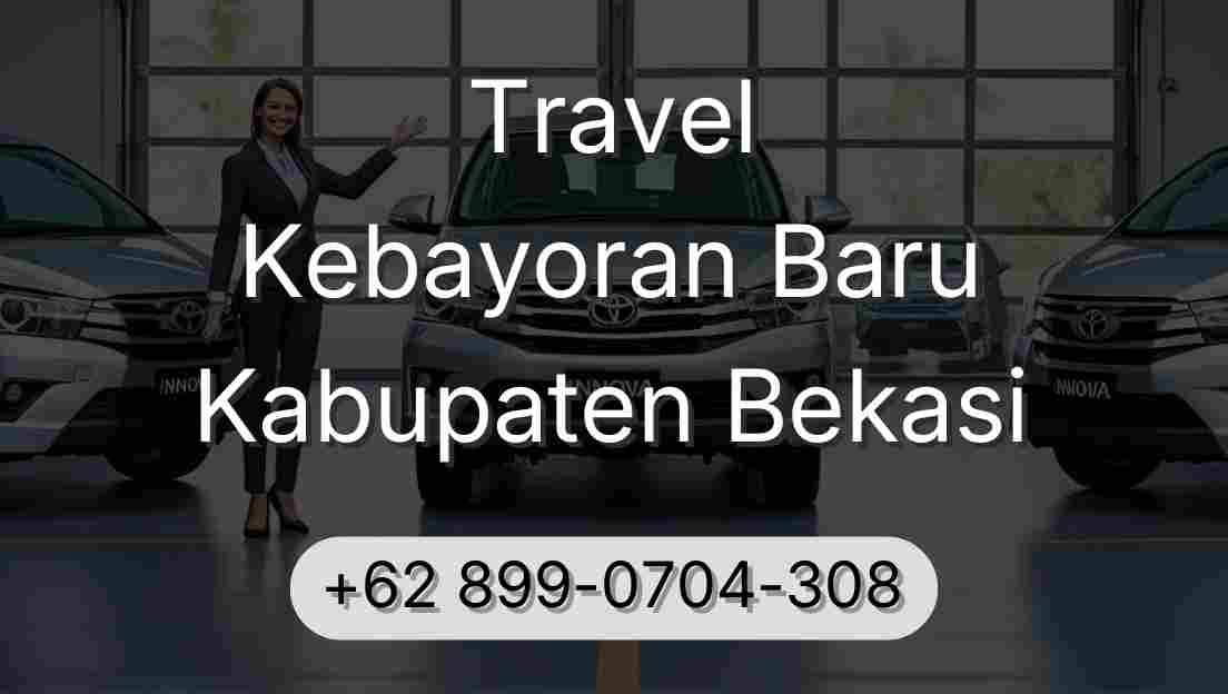 Travel Kebayoran Baru Kabupaten Bekasi
