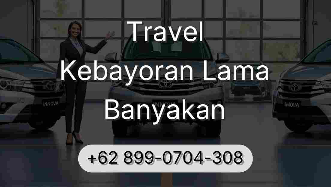 Travel Kebayoran Lama Banyakan