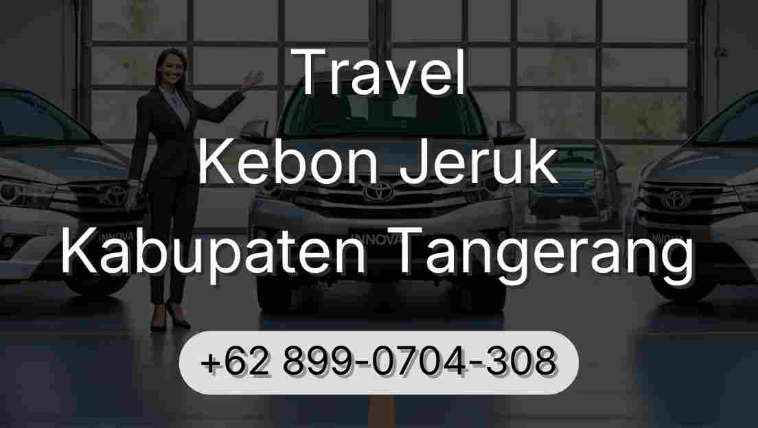 Travel Kebon Jeruk Kabupaten Tangerang