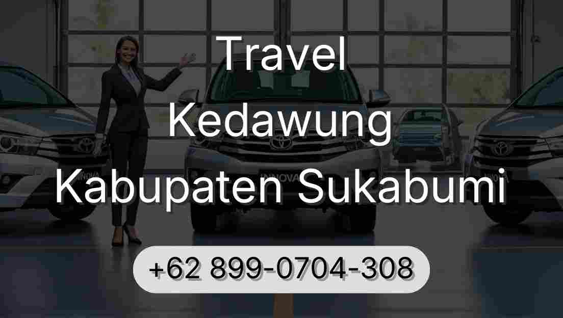 Travel Kedawung Kabupaten Sukabumi
