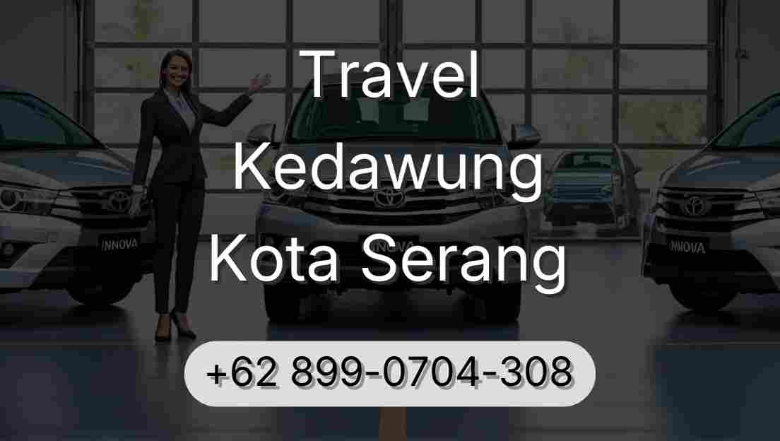Travel Kedawung Kota Serang