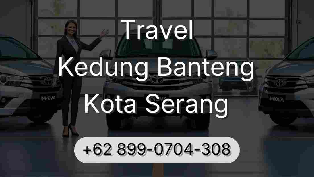 Travel Kedung Banteng Kota Serang