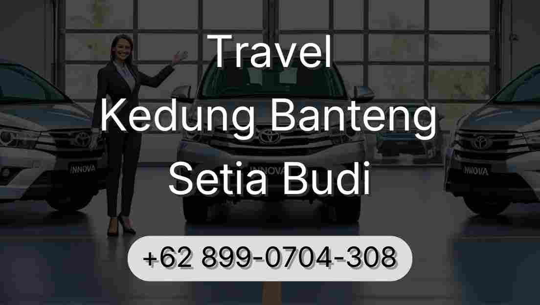 Travel Kedung Banteng Setia Budi