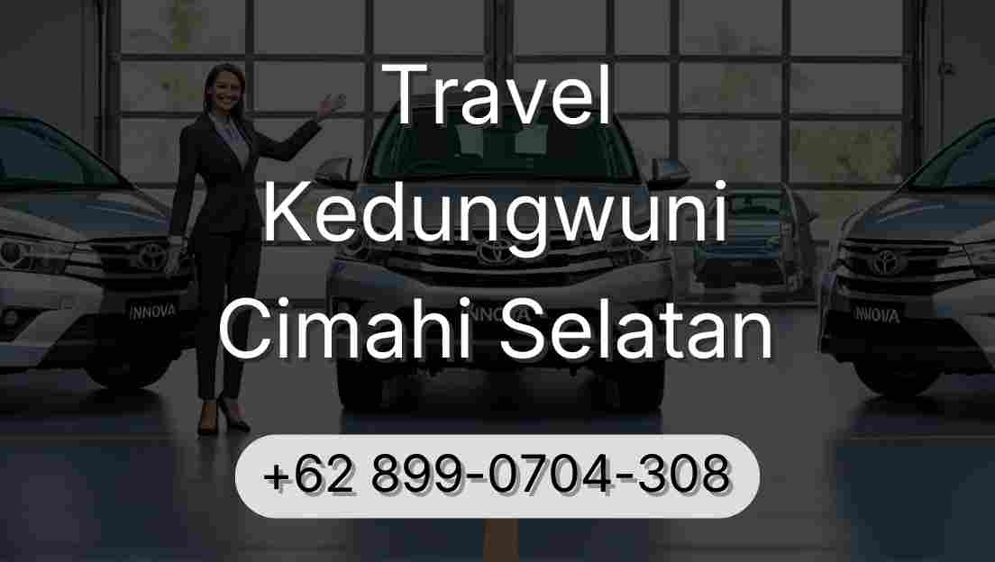 Travel Kedungwuni Cimahi Selatan