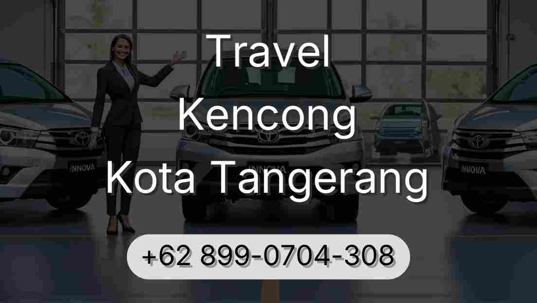 Travel Kencong Kota Tangerang