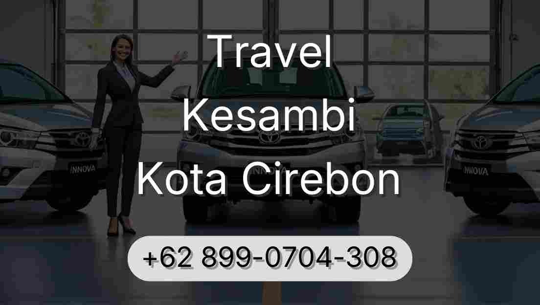 Travel Kesambi Kota Cirebon