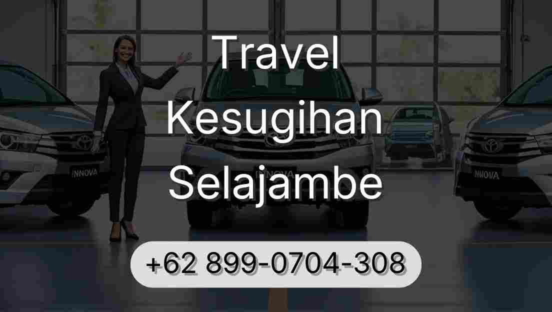 Travel Kesugihan Selajambe
