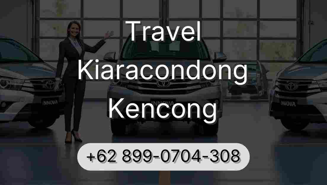 Travel Kiaracondong Kencong