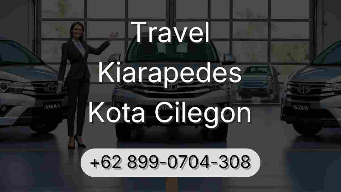 Travel Kiarapedes Kota Cilegon