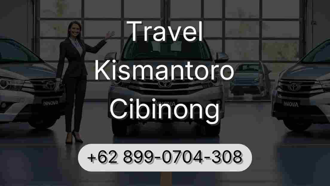 Travel Kismantoro Cibinong