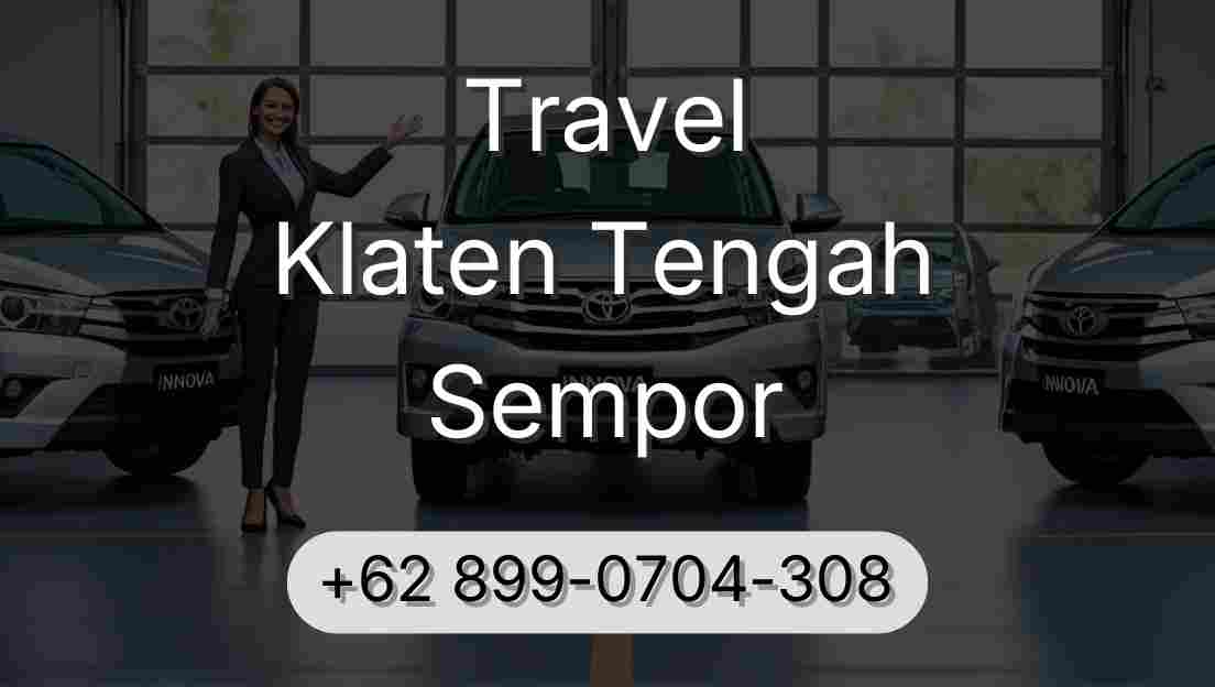 Travel Klaten Tengah Sempor