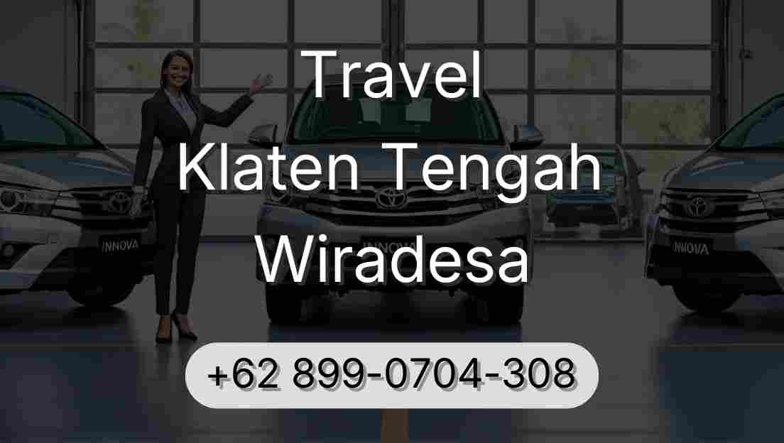 Travel Klaten Tengah Wiradesa