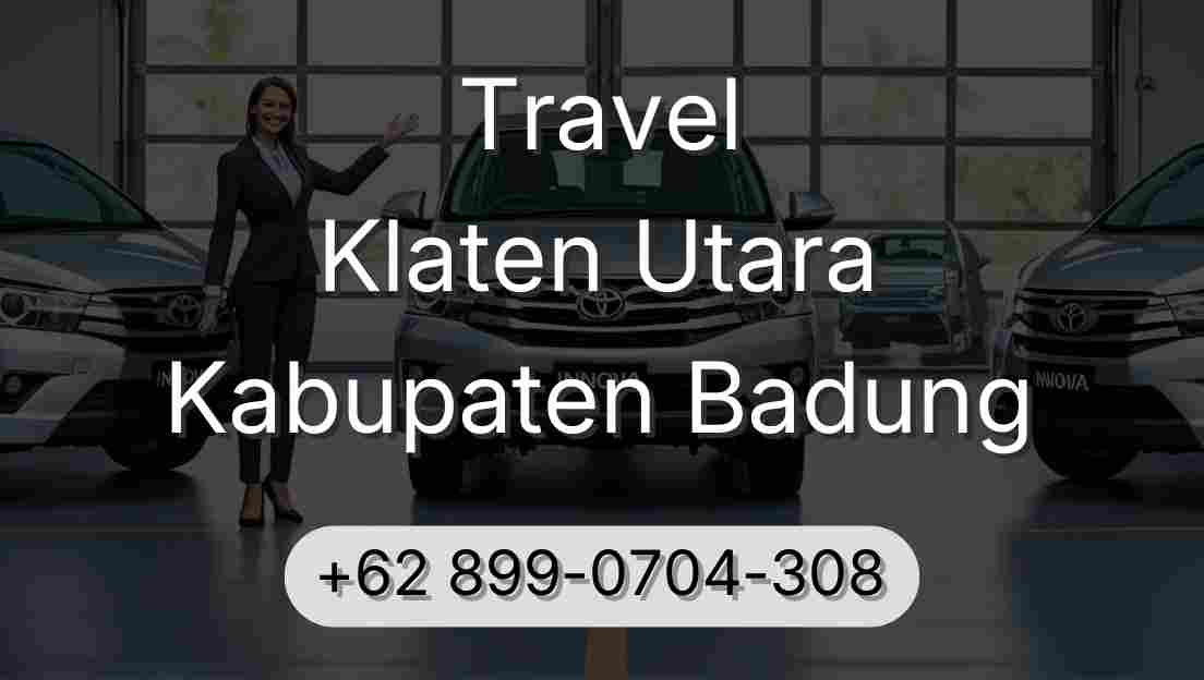 Travel Klaten Utara Kabupaten Badung