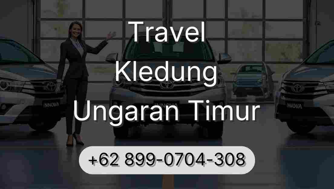 Travel Kledung Ungaran Timur