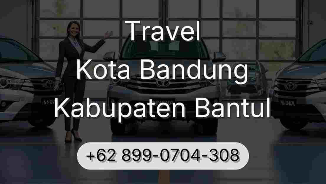 Travel Kota Bandung Kabupaten Bantul