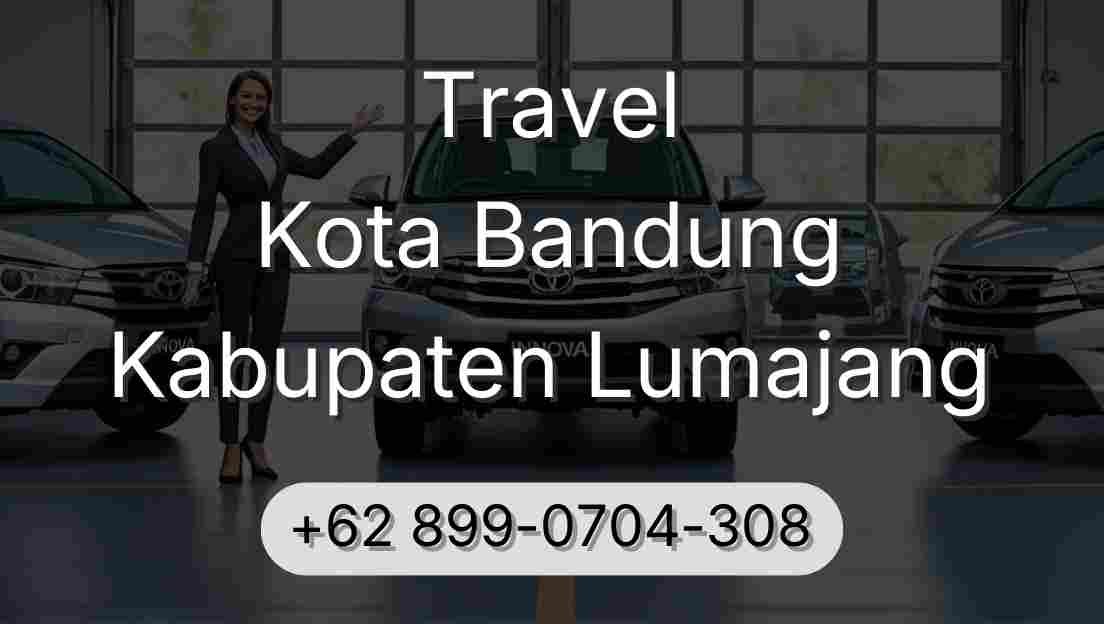 Travel Kota Bandung Kabupaten Lumajang