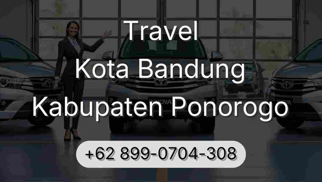 Travel Kota Bandung Kabupaten Ponorogo