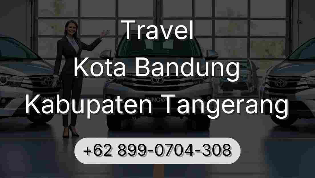 Travel Kota Bandung Kabupaten Tangerang