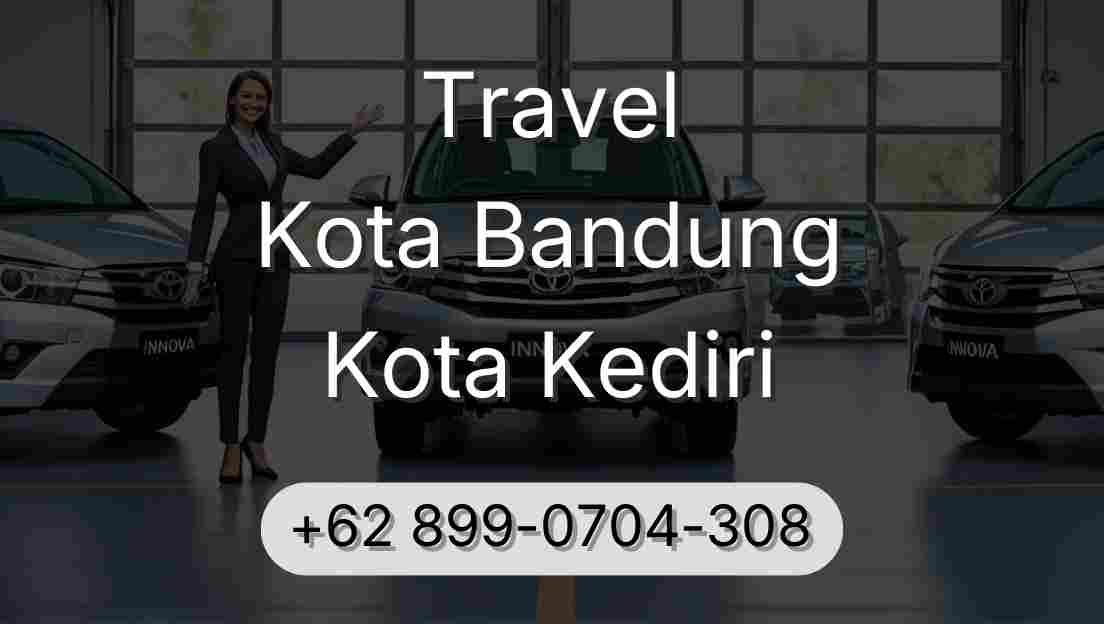 Travel Kota Bandung Kota Kediri