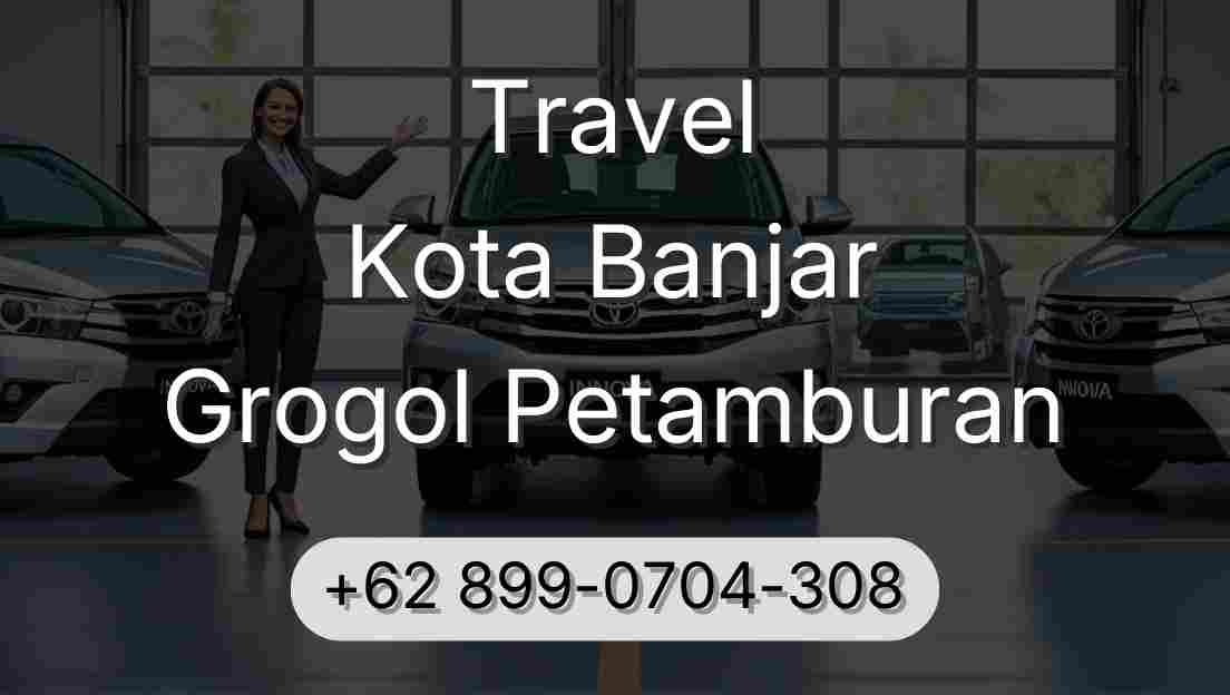 Travel Kota Banjar Grogol Petamburan