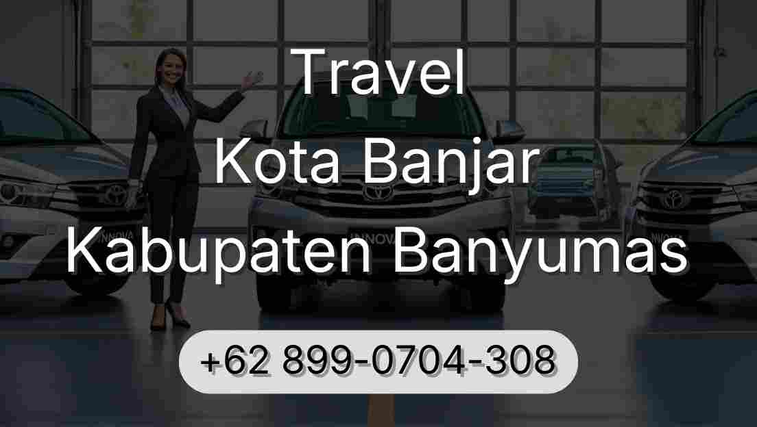 Travel Kota Banjar Kabupaten Banyumas