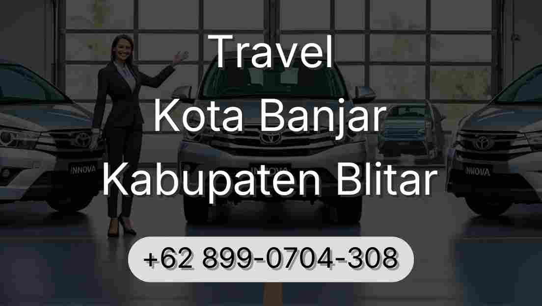 Travel Kota Banjar Kabupaten Blitar