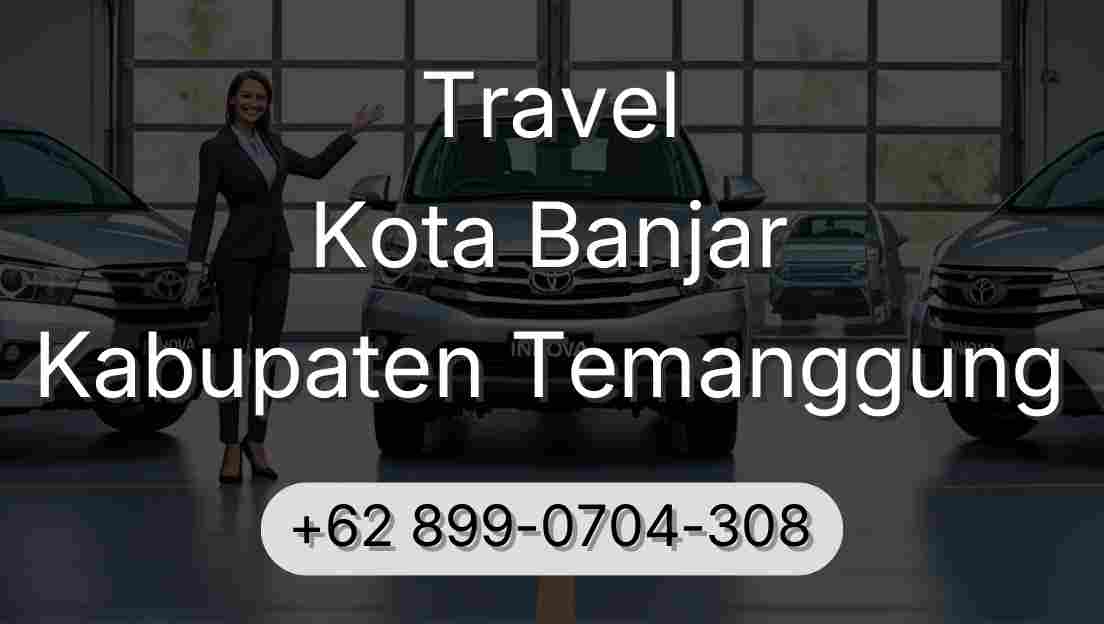 Travel Kota Banjar Kabupaten Temanggung