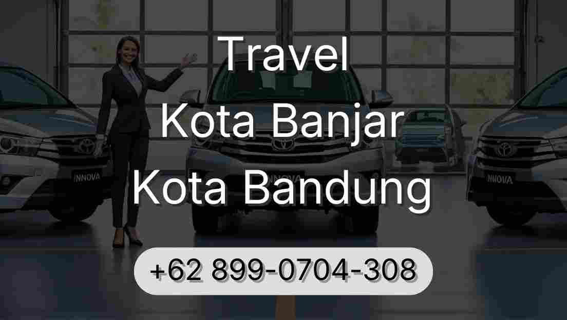 Travel Kota Banjar Kota Bandung