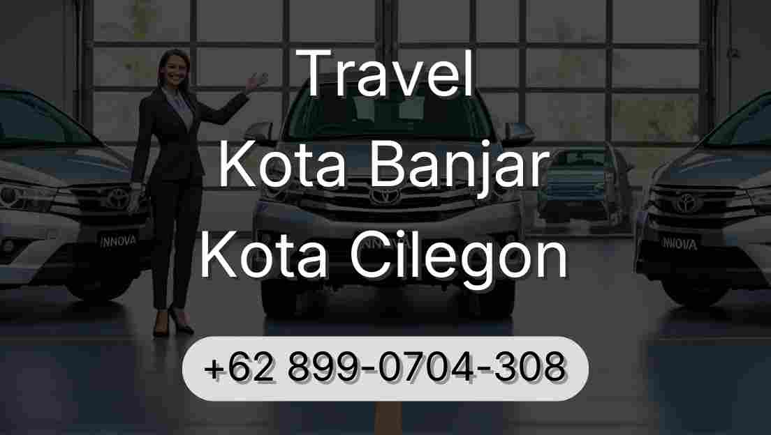 Travel Kota Banjar Kota Cilegon