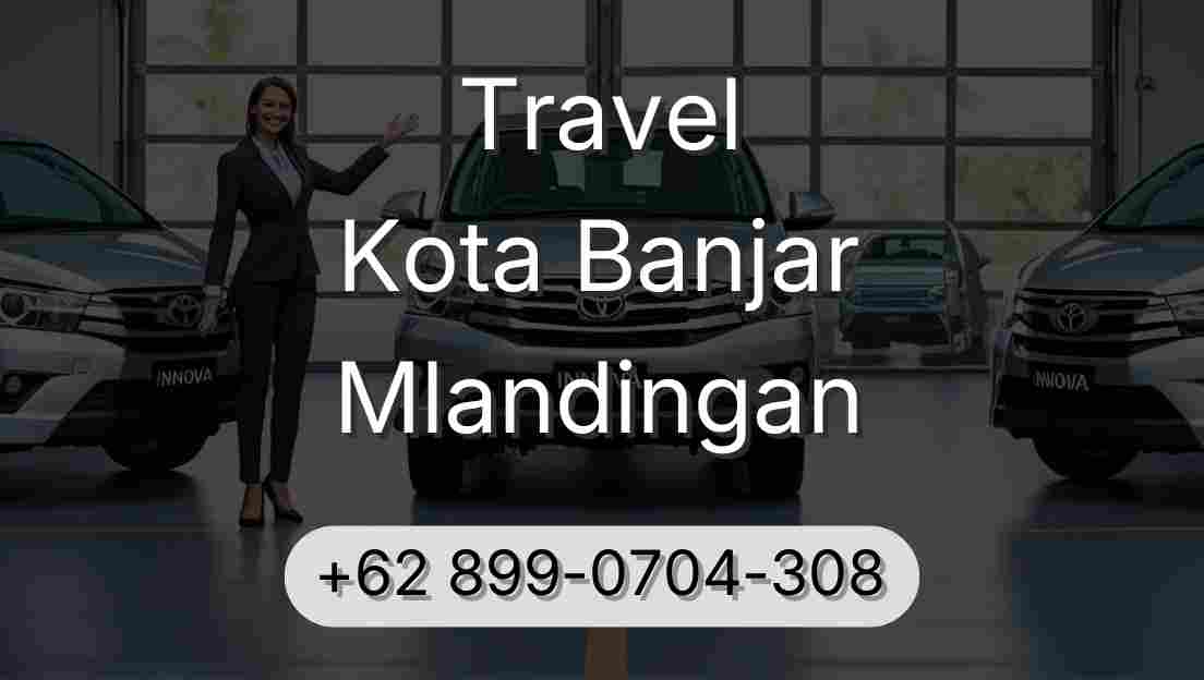 Travel Kota Banjar Mlandingan