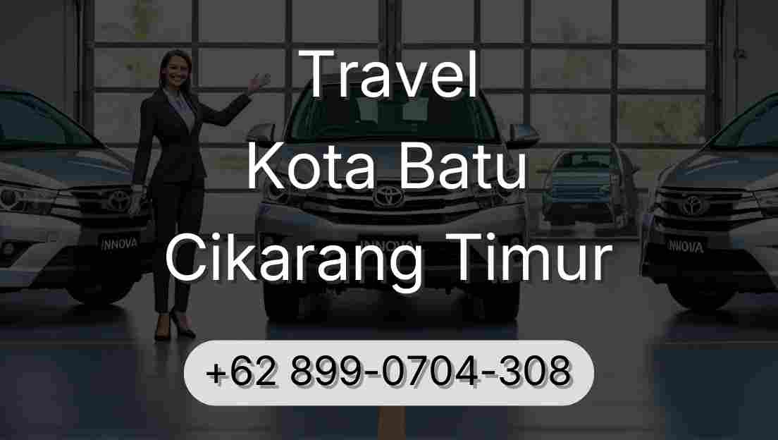 Travel Kota Batu Cikarang Timur