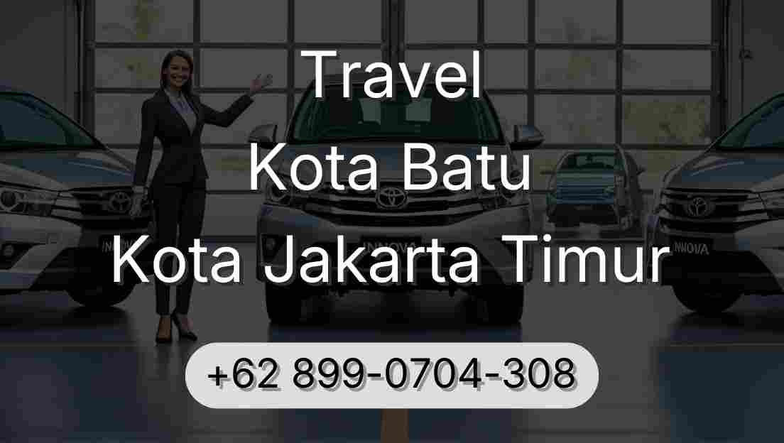 Travel Kota Batu Kota Jakarta Timur