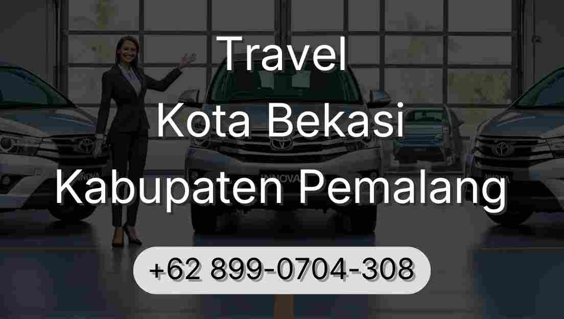 Travel Kota Bekasi Kabupaten Pemalang