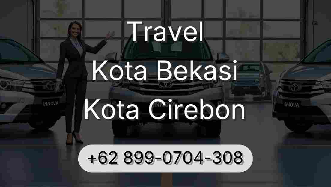 Travel Kota Bekasi Kota Cirebon