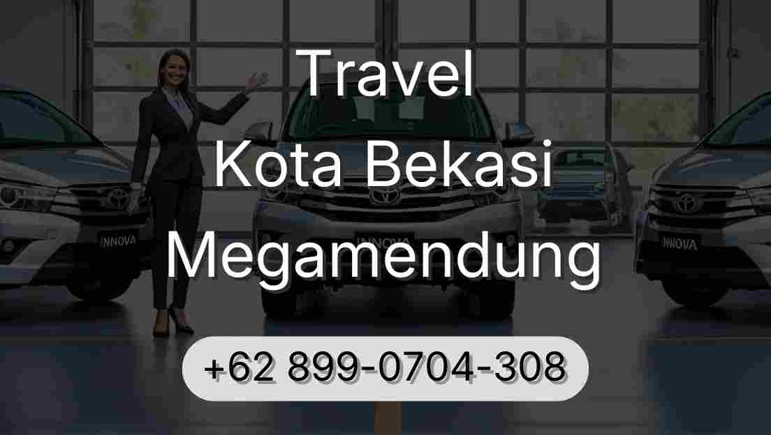 Travel Kota Bekasi Megamendung