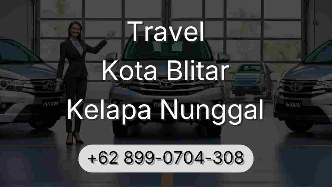 Travel Kota Blitar Kelapa Nunggal
