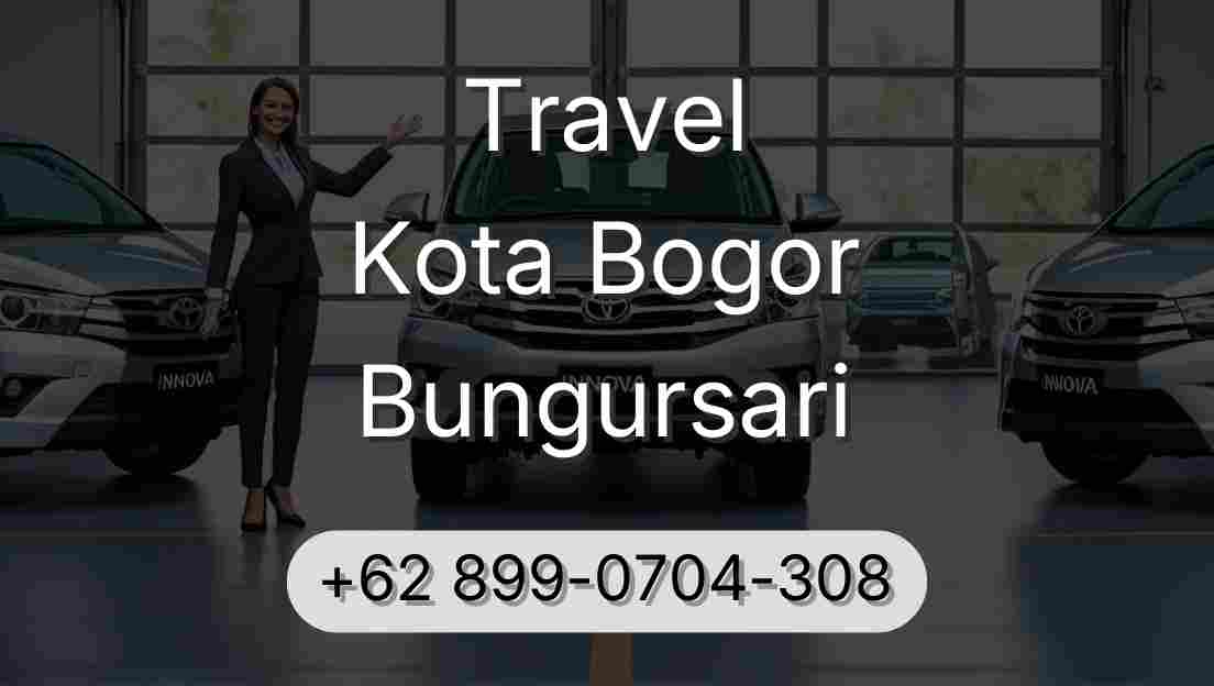 Travel Kota Bogor Bungursari