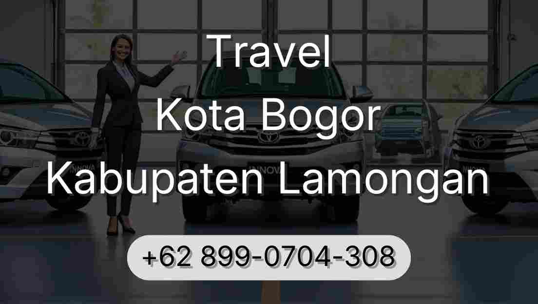 Travel Kota Bogor Kabupaten Lamongan
