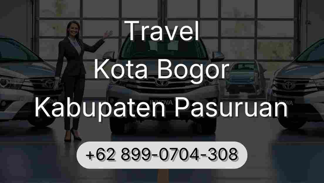 Travel Kota Bogor Kabupaten Pasuruan