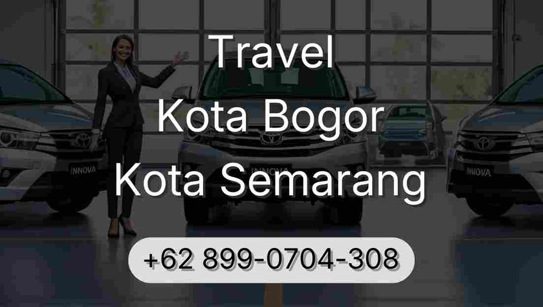 Travel Kota Bogor Kota Semarang