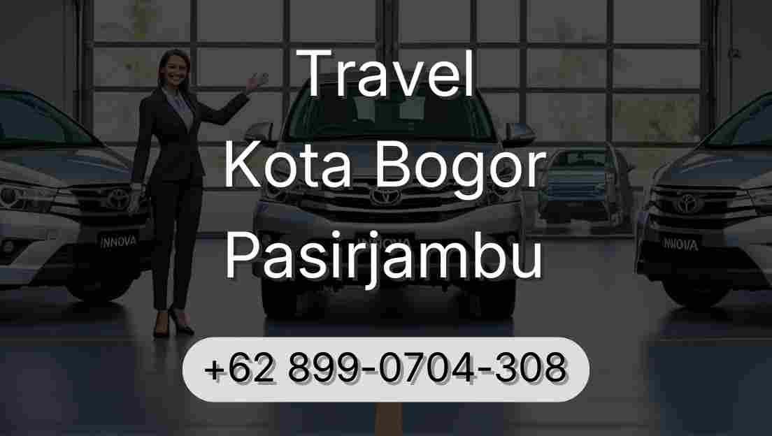 Travel Kota Bogor Pasirjambu
