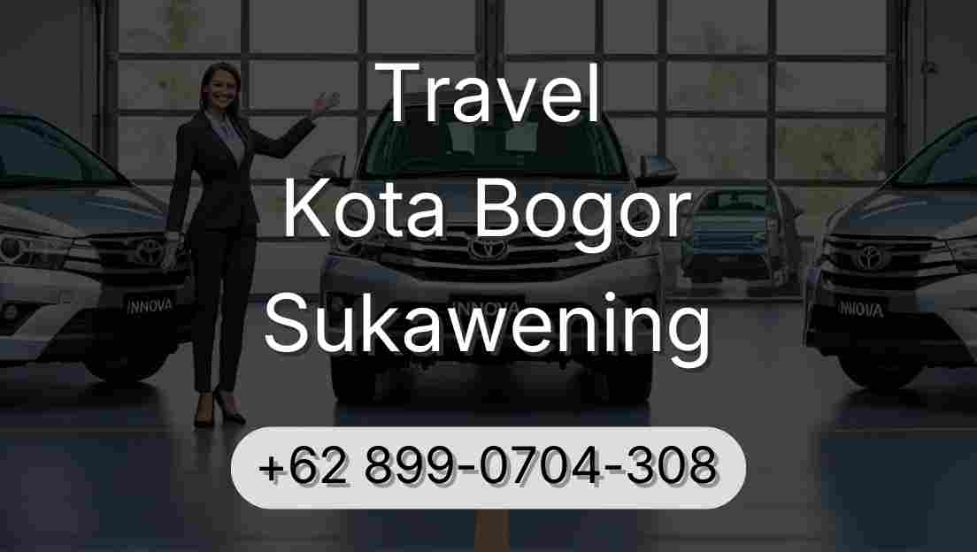 Travel Kota Bogor Sukawening
