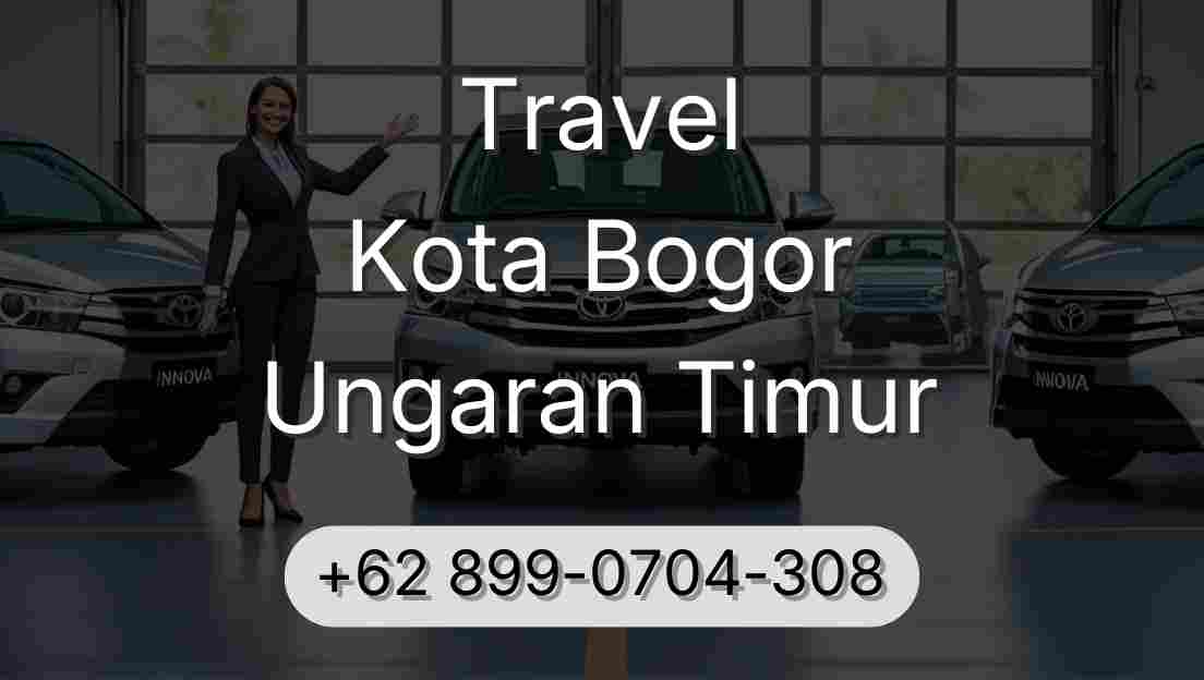 Travel Kota Bogor Ungaran Timur