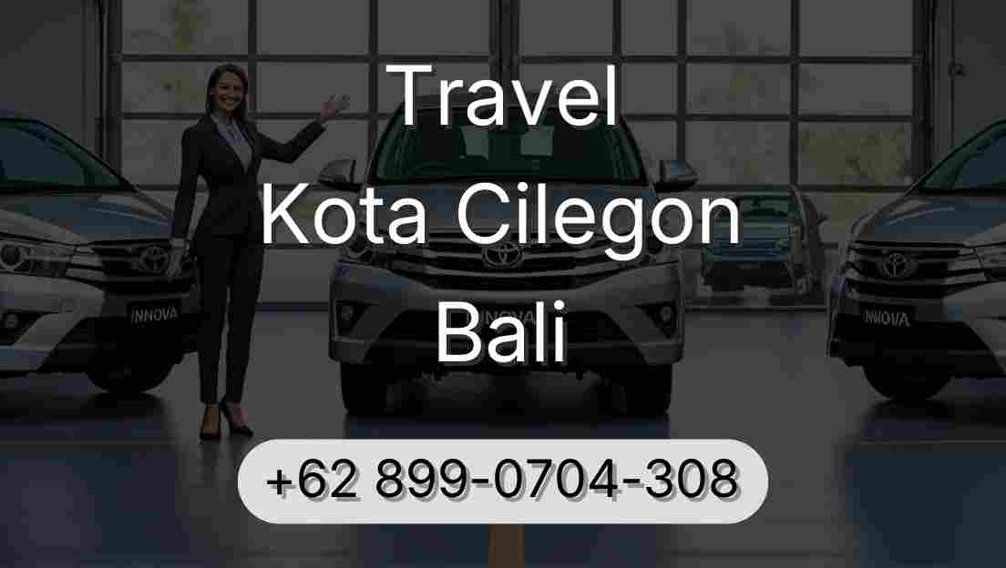 Travel Kota Cilegon Bali