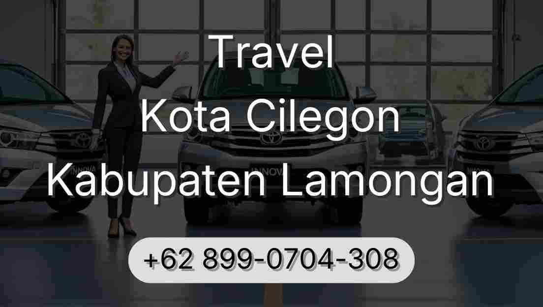 Travel Kota Cilegon Kabupaten Lamongan