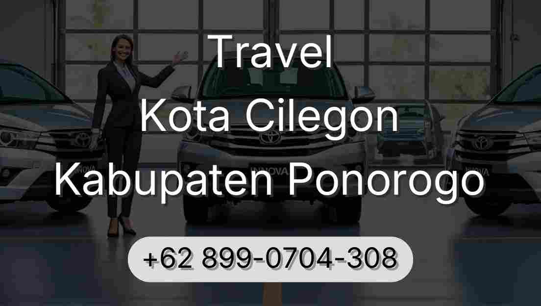 Travel Kota Cilegon Kabupaten Ponorogo