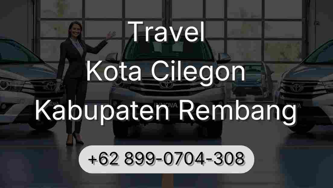 Travel Kota Cilegon Kabupaten Rembang